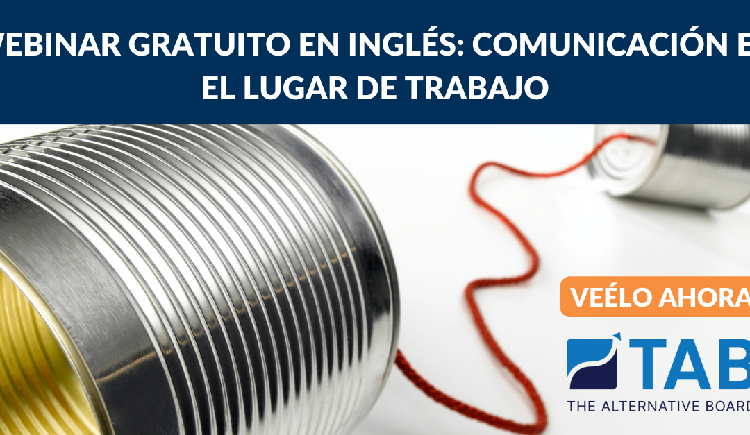 Webinar en Inglés: Comunicación en el Lugar de Trabajo